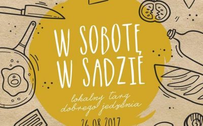 W Sobotę W Sadzie – lokalny targ dobrego jedzenia