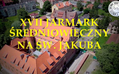 Zapraszamy na XVII Jarmark Średniowieczny na św. Jakuba w Kętrzynie