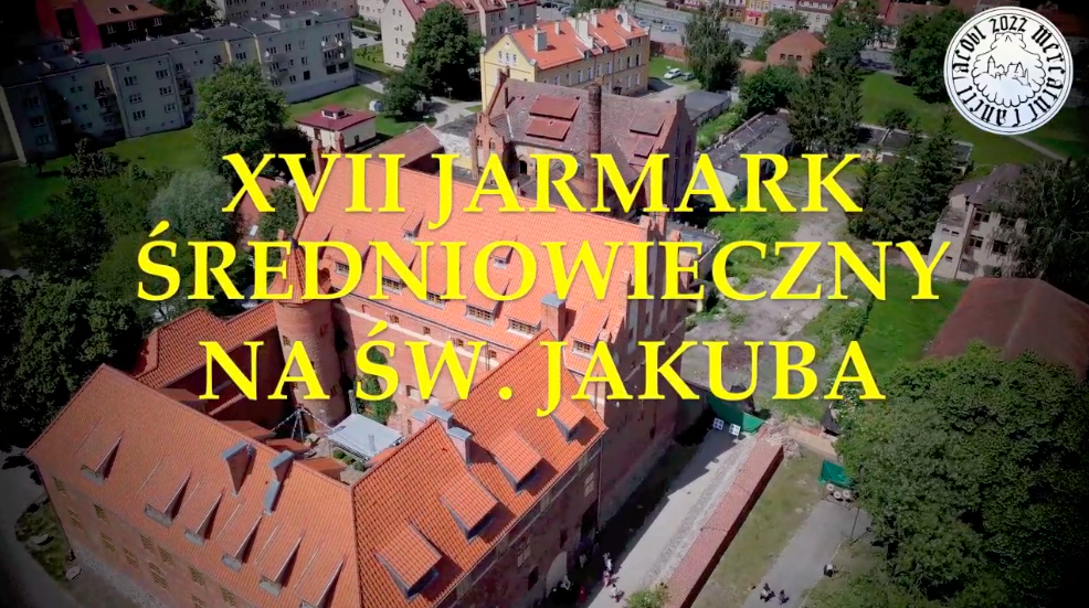 Zapraszamy na XVII Jarmark Średniowieczny na św. Jakuba w Kętrzynie