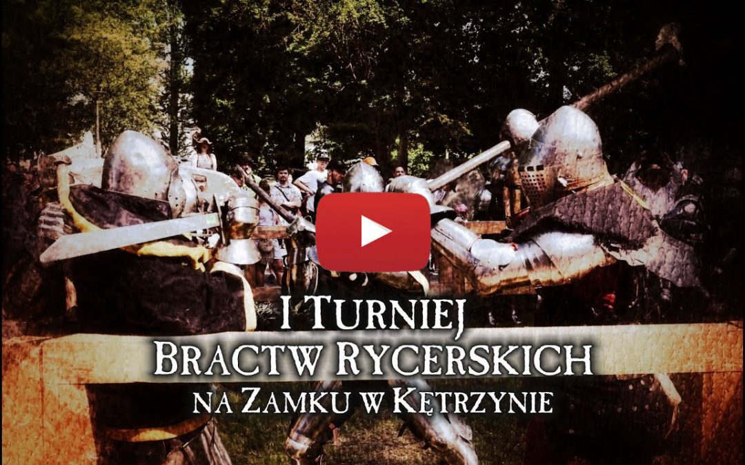 Turniej Bractw Rycerskich pod murami kętrzyńskiego zamku